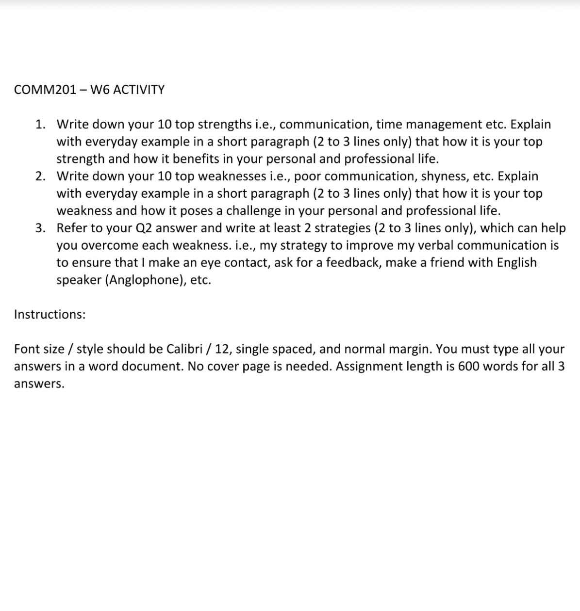 COMM201 - W6 ACTIVITY 1. Write down your 10 top strengths i.e.,