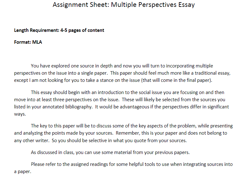 Assignment Sheet: Multiple Perspectives Essay Length Requirement: 4-5 pages of content Format: