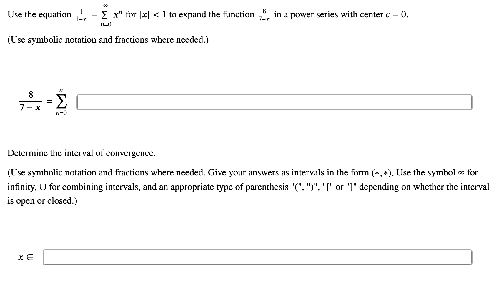 Use the equation = : x^ for |x| < 1 to expand
