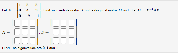 = larger eigenvalue = has multiplicity | has mulitiplicity and -32. Find