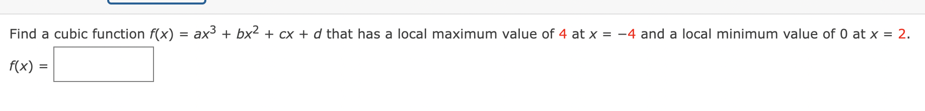 Find a cubic function f(x) = f(x) = ax3 + bx +