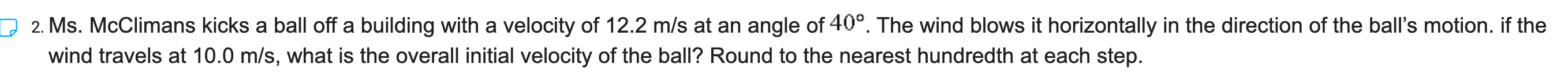 2. Ms. McClimans kicks a ball off a building with a velocity