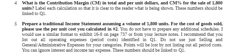 4 What is the Contribution Margin (CM) in total and per unit