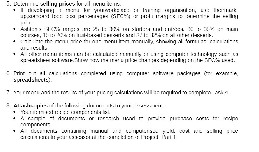 5. Determine selling prices for all menu items. If developing a menu
