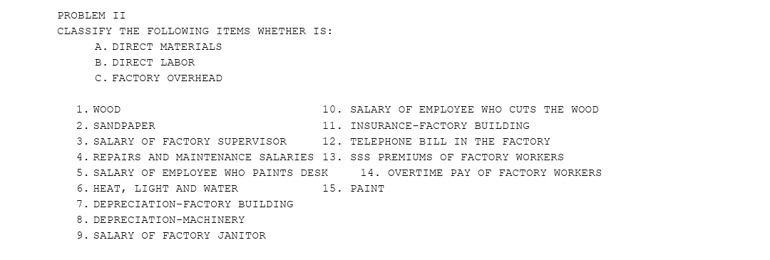 Direct labor Sales Commission 220,000 180,000 Factory Supervisor salary 60,000 57,000 Depreciation-office