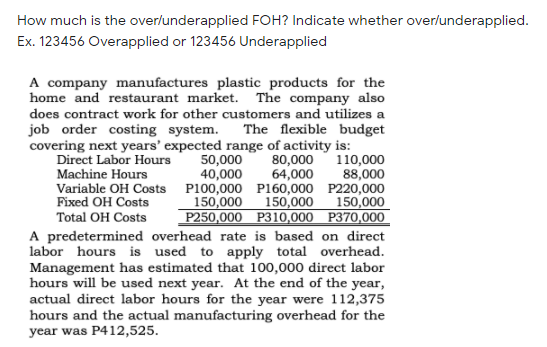 How much is the over/underapplied FOH? Indicate whether over/underapplied. Ex. 123456 Overapplied