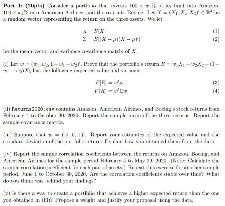 Part I: (20pts) Consider a portfolio that invests 100 w% of its