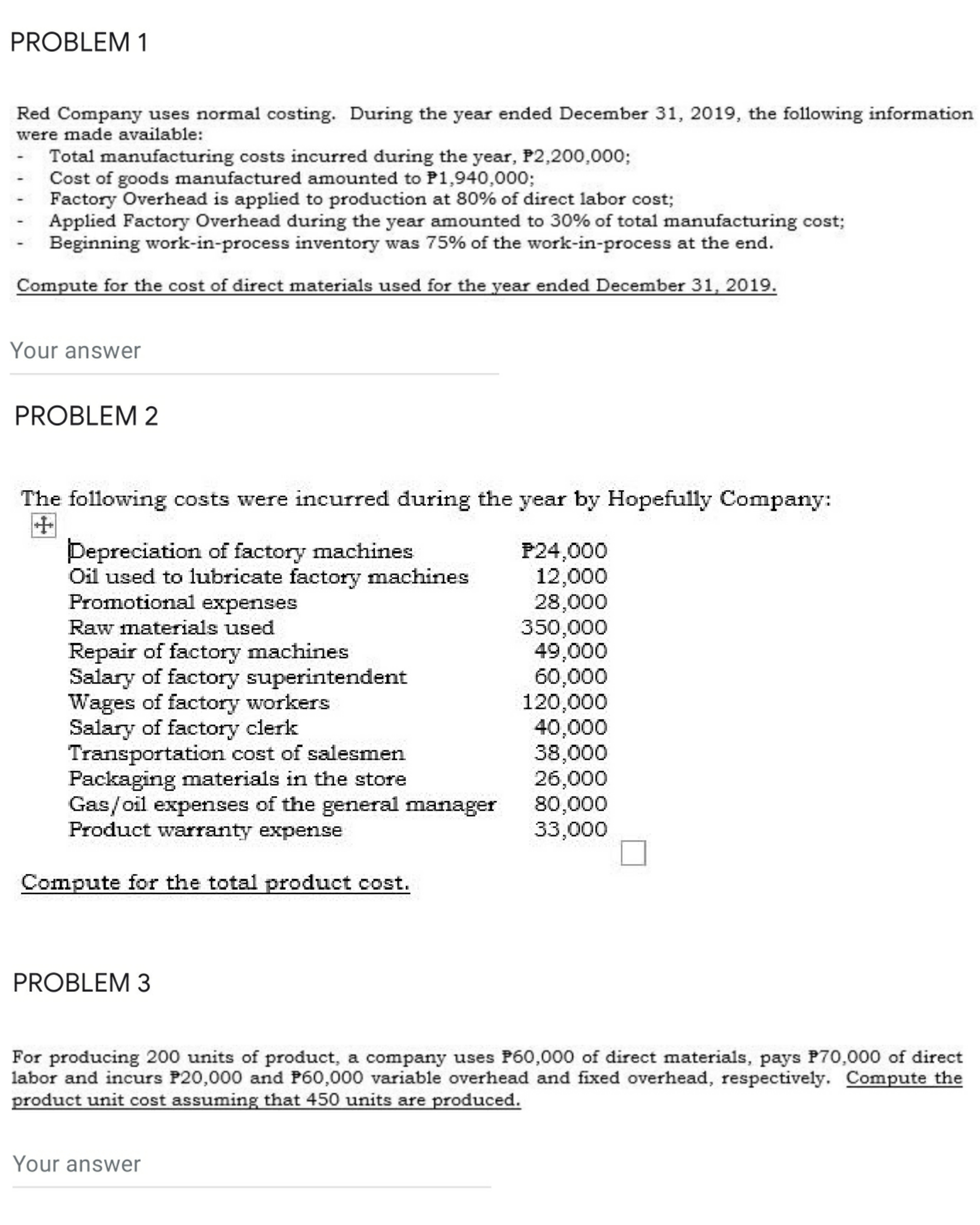 PROBLEM 1 Red Company uses normal costing. During the year ended December