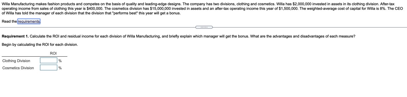 Willa Manufacturing makes fashion products and competes on the basis of quality