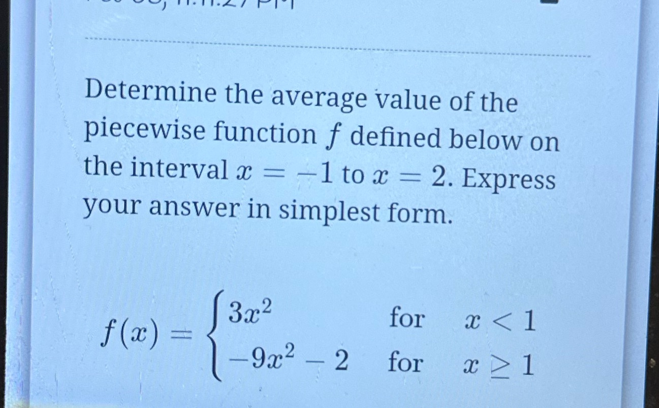 Determine the average value of the piecewise function f defined below on