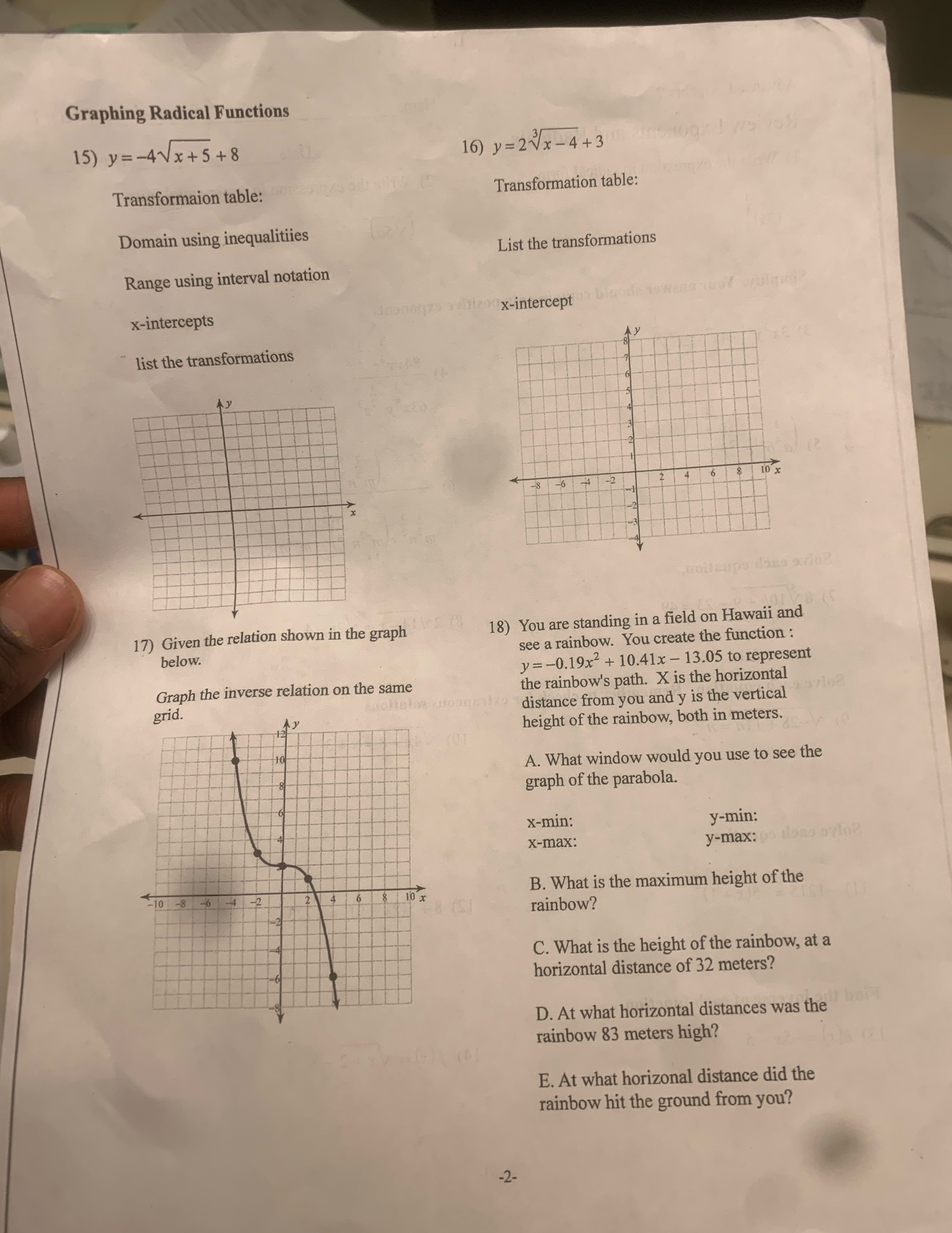 Graphing Radical Functions 15) y=-4x+5+8 Transformaion table: Domain using inequalities Range using