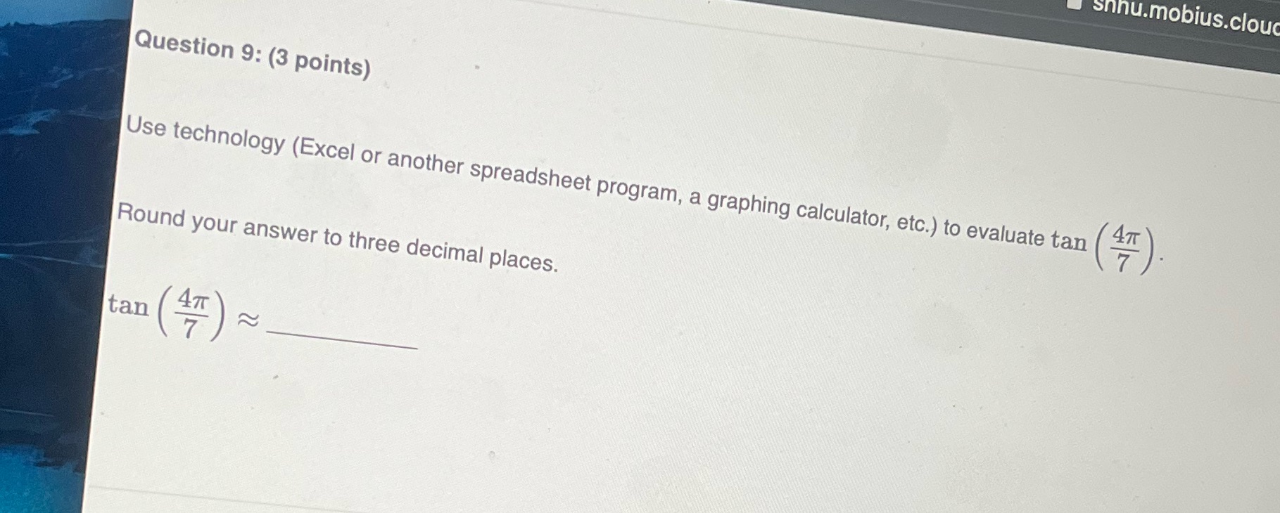 Question 9: (3 points) Use technology (Excel or another spreadsheet program, a