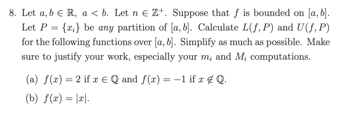 8. Let a, b R, a < b. Let n Z+. Suppose