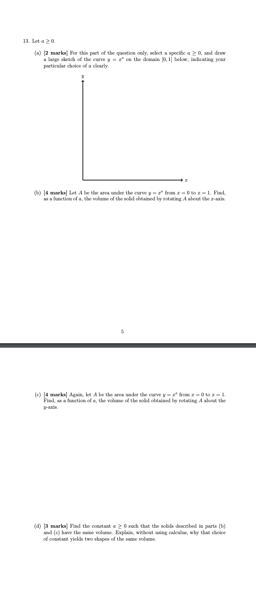 13. Let a 0. (a) [2 marks] For this part of the