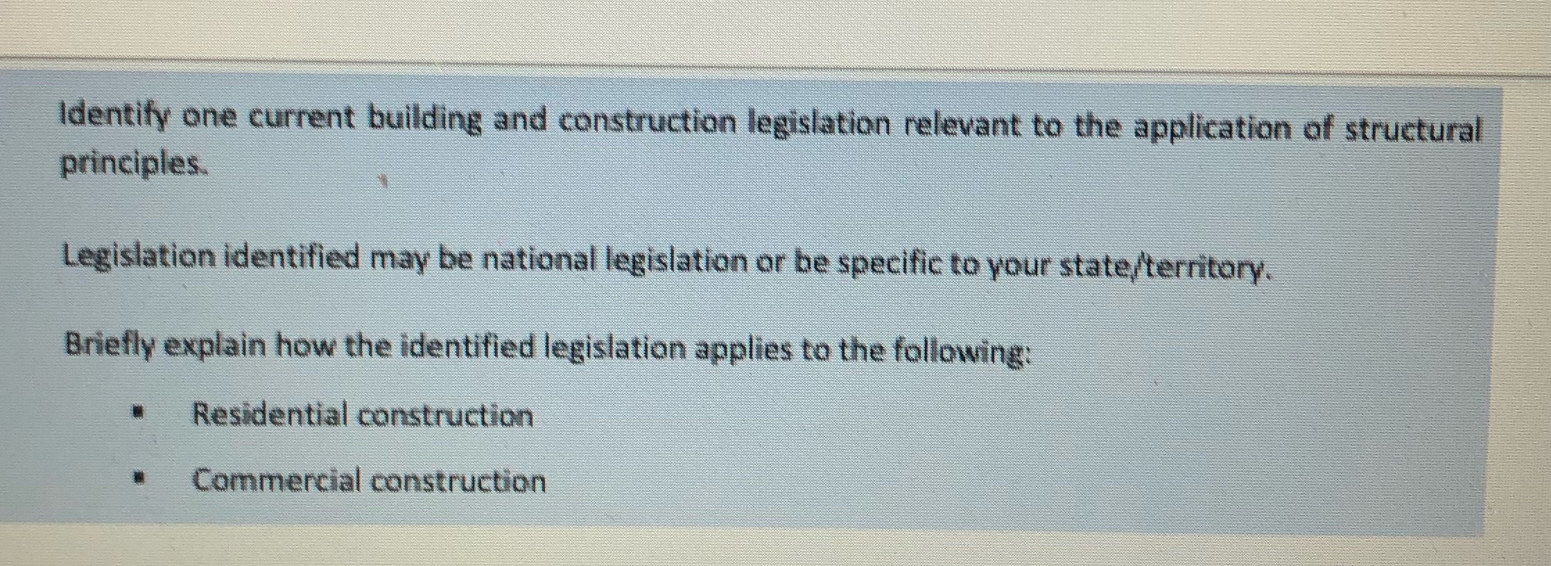 Identify one current building and construction legislation relevant to the application of