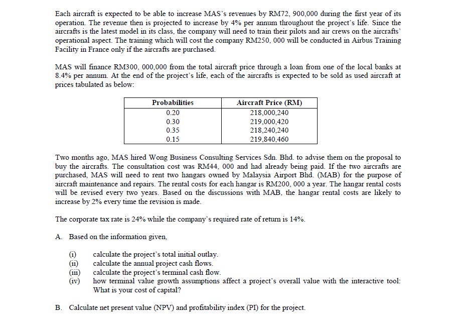 Each aircraft is expected to be able to increase MAS's revenues by