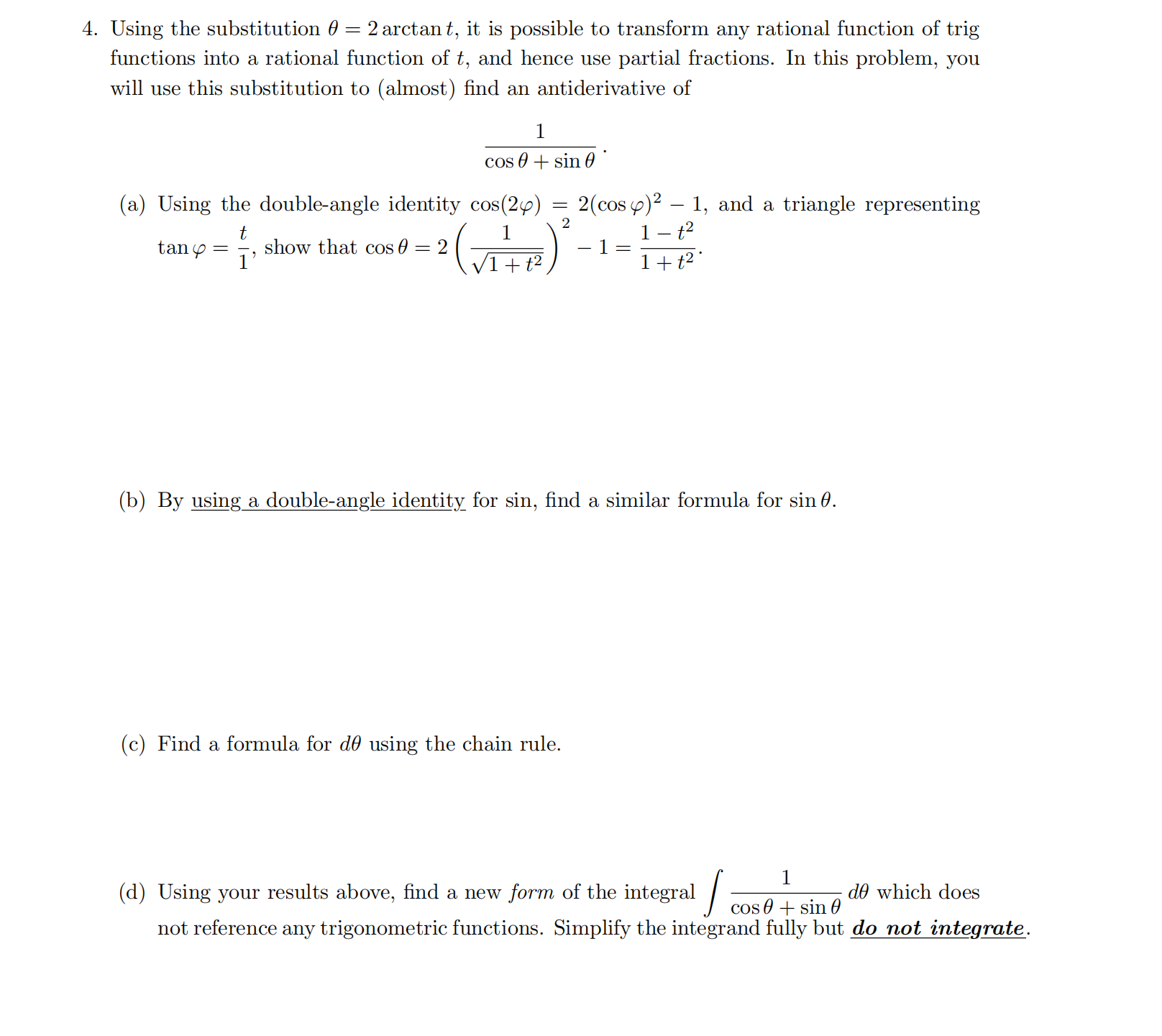 4. Using the substitution = 2 arctant, it is possible to transform
