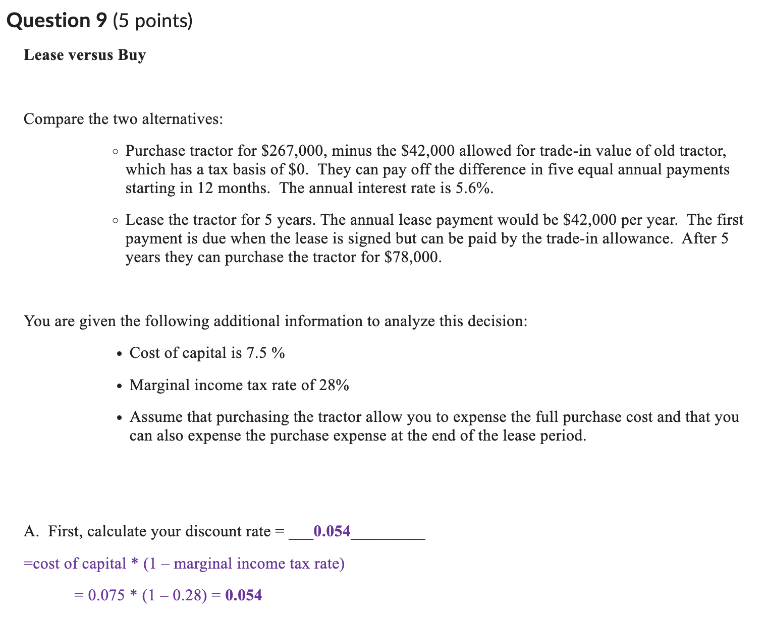 the difference in five equal annual payments starting in 12 months. The