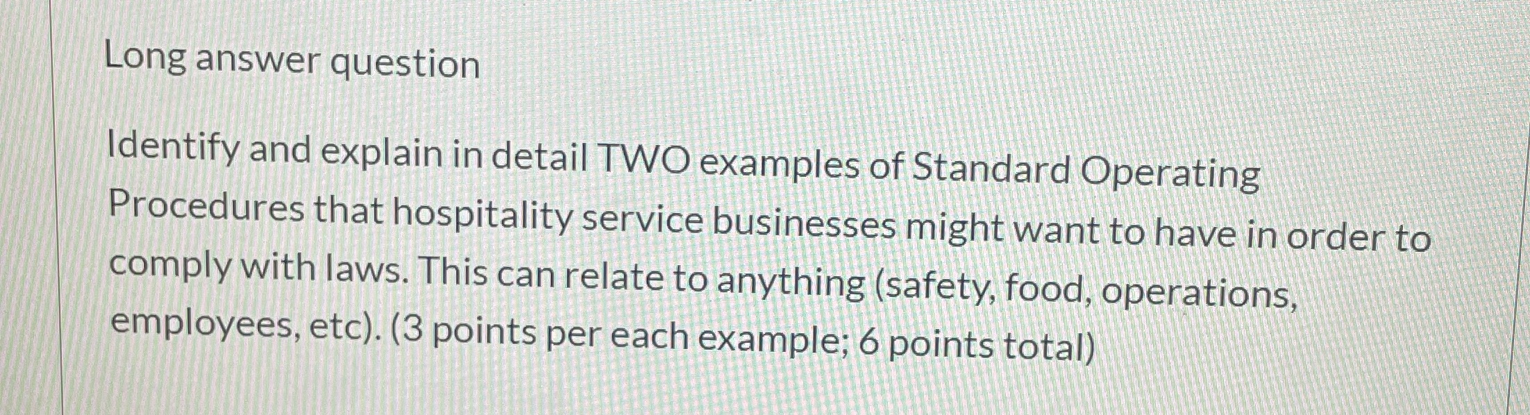 Long answer question Identify and explain in detail TWO examples of Standard