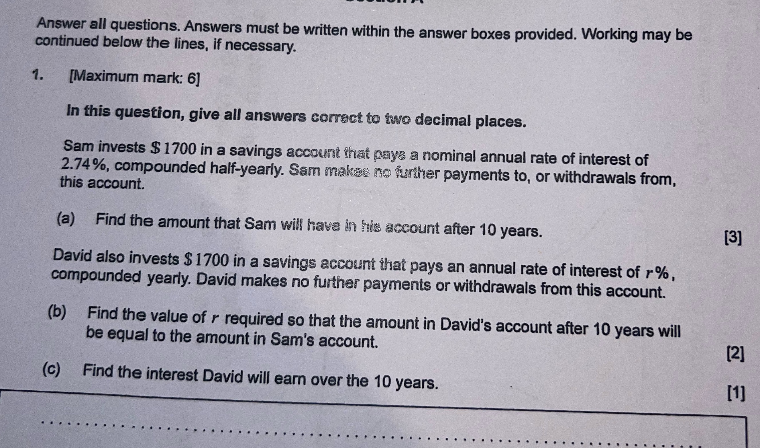 Answer all questions. Answers must be written within the answer boxes provided.