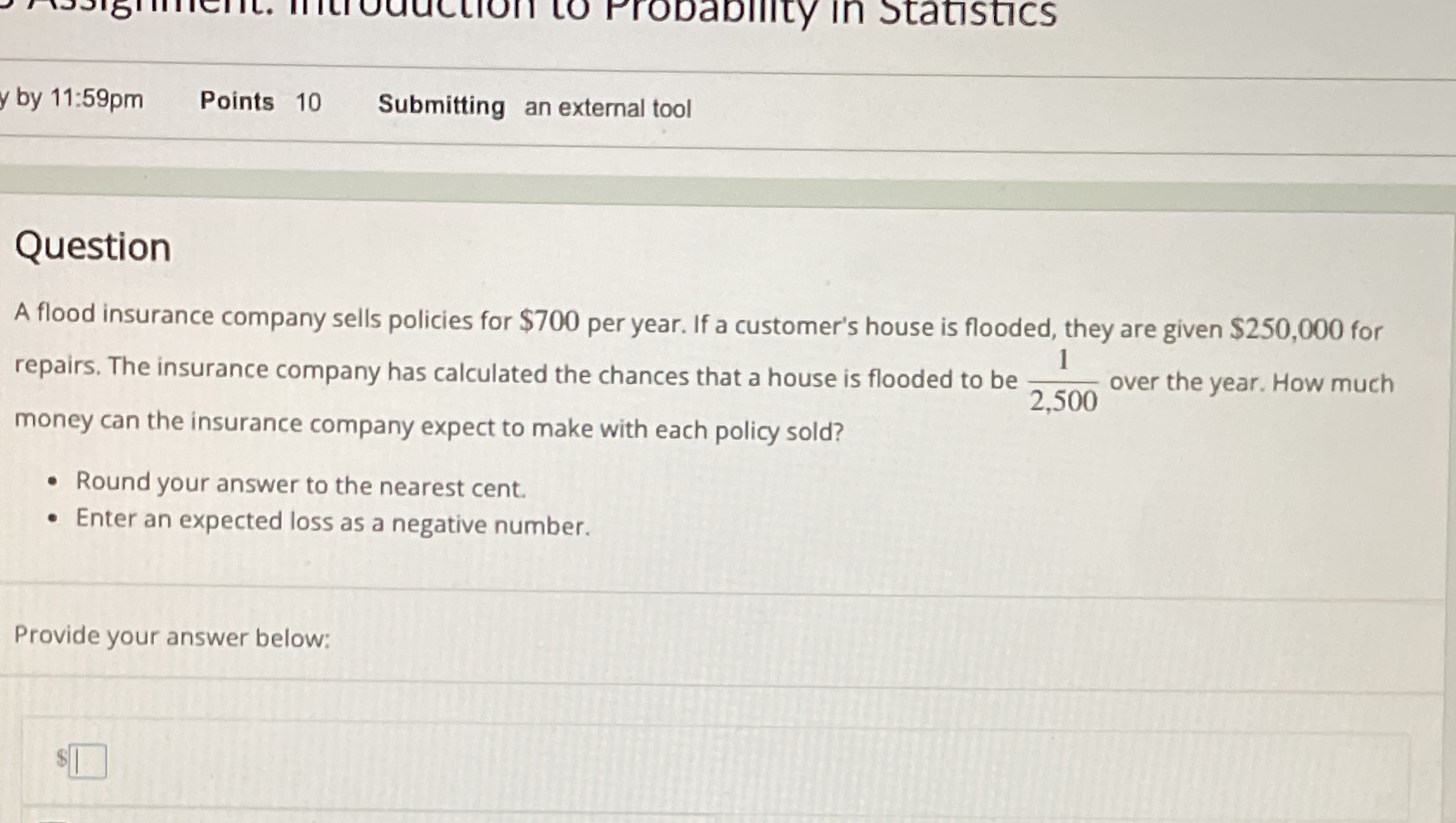 obability in Statistics y by 11:59pm Points 10 Submitting an external tool