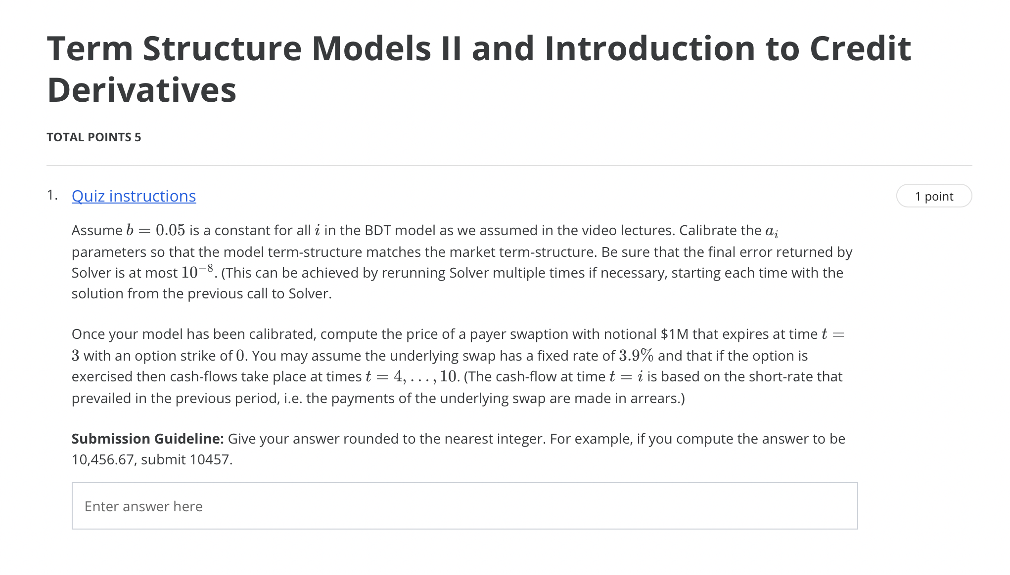 1 and 2 should be answered by building and calibrating a 10-period