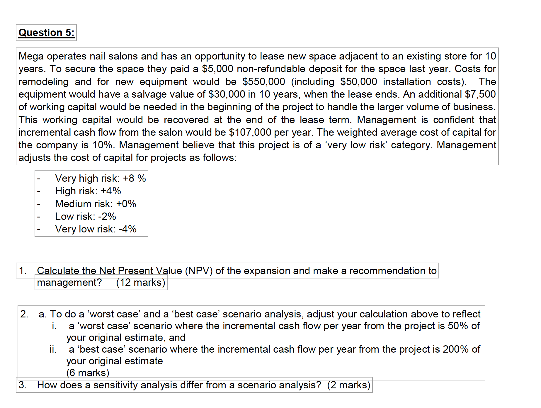 Question 5: Mega operates nail salons and has an opportunity to lease