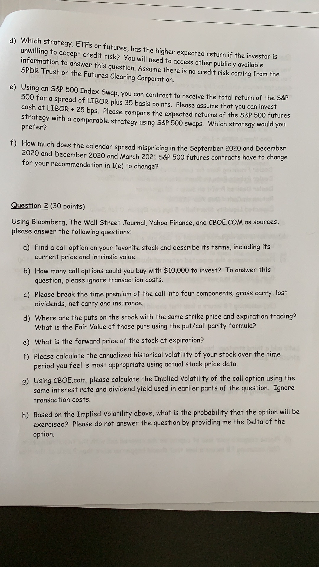 d) Which strategy, ETFs or futures, has the higher expected return if