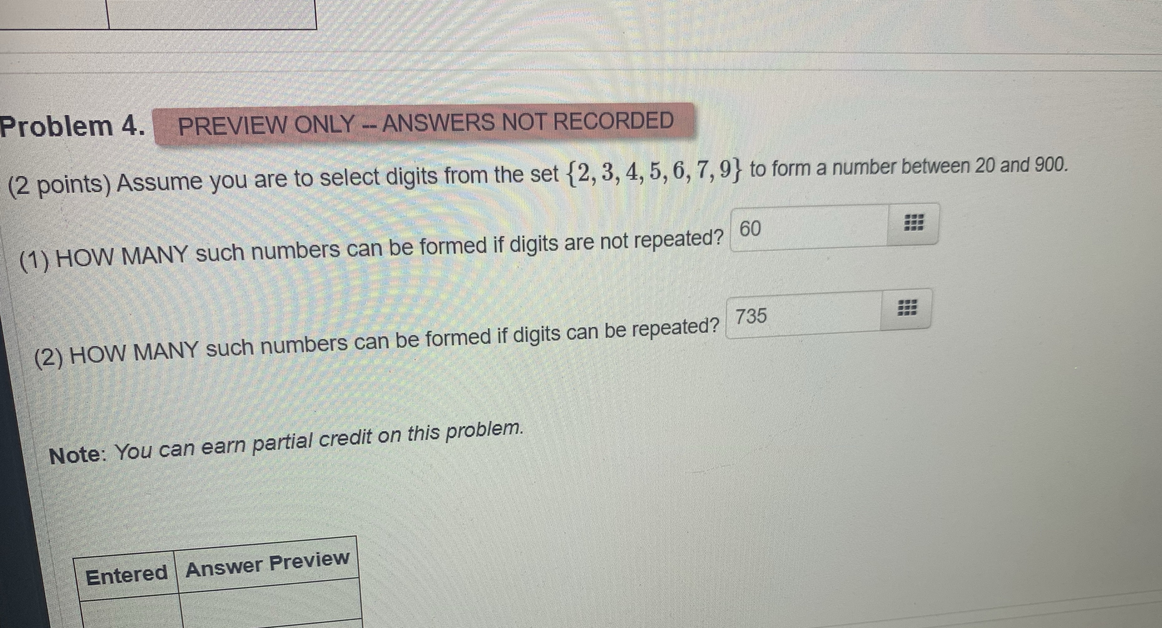 Problem 4. PREVIEW ONLY -- ANSWERS NOT RECORDED (2 points) Assume you