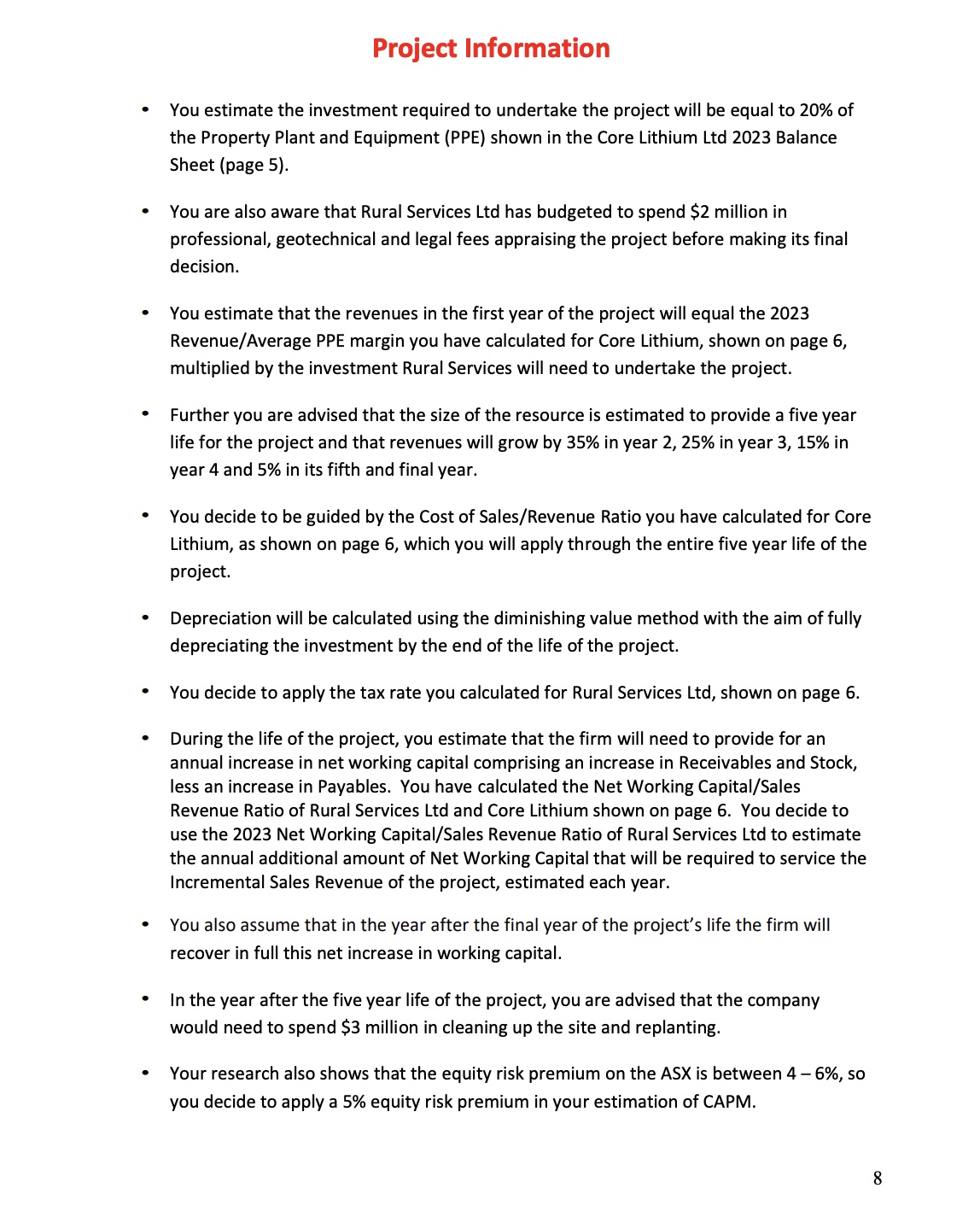  Project Information You estimate the investment required to undertake the project