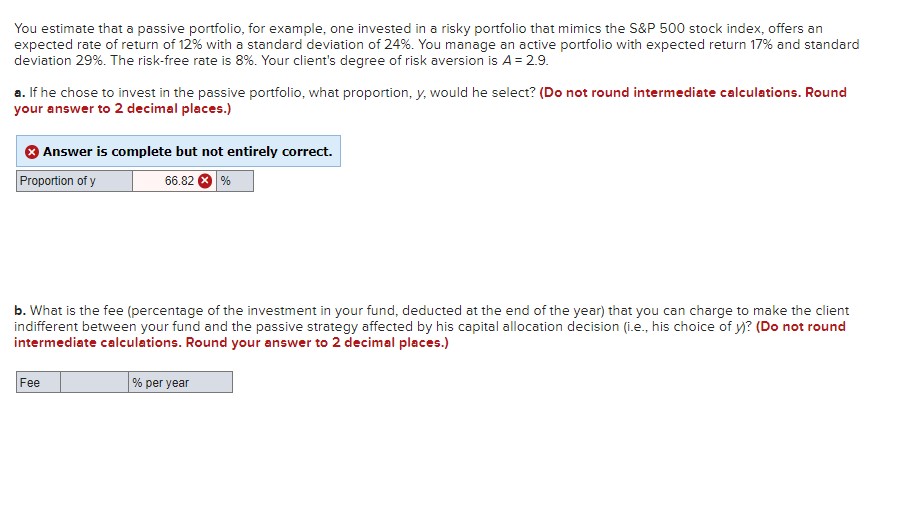  You estimate that a passive portfolio, for example, one invested in