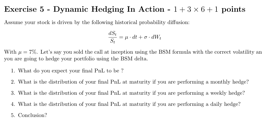 Exercise 5 - Dynamic Hedging In Action - 1+ 3 x