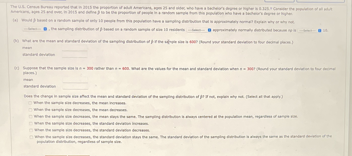 The U.S. Census Bureau reported that In 2015 the proportion of