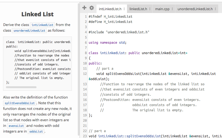  intLinkedList.h #ifndef H_intLinkedList #define H_intLinkedList #include "unorderedLinkedList.h" using namespace std; class