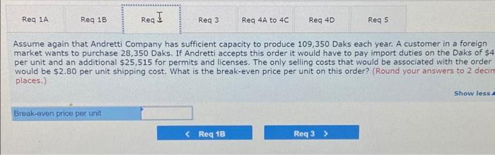 a selling price of $56 per unit. The company's unit costs at