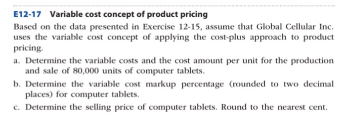  Variable cost concept of product pricing Based on the data presented