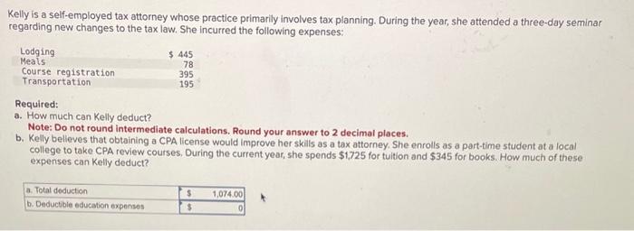  Kelly is a self-employed tax attorney whose practice primarily involves tax