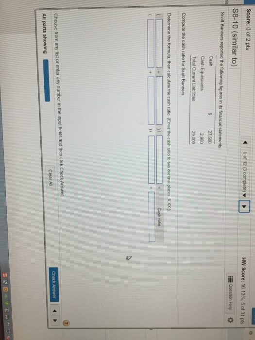  8-5 Accounting question. Please answer in format shown Scott Banners reported