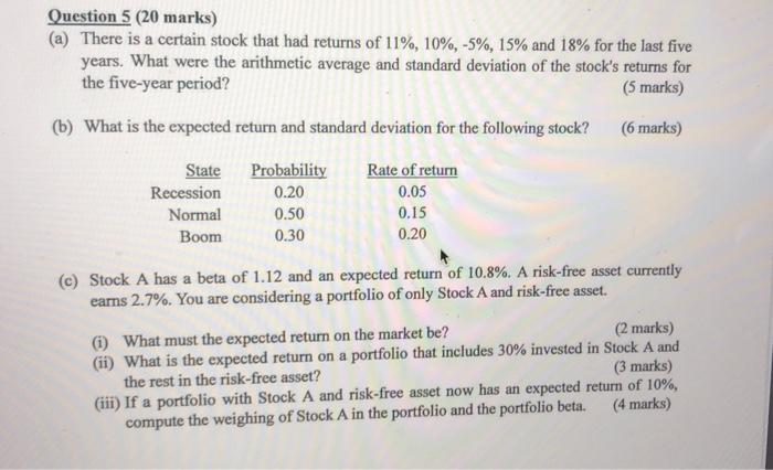  Question 5 (20 marks) (a) There is a certain stock that