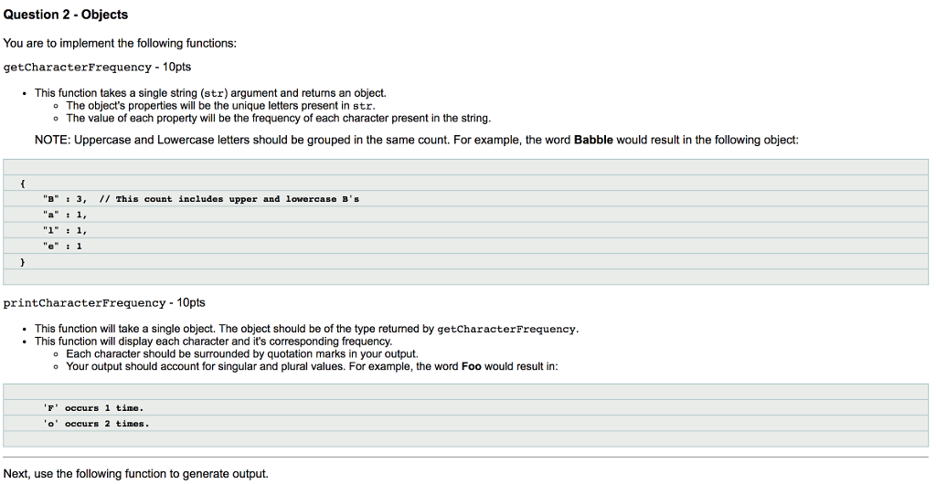 Javascript ES6 Question 2 - Objects You are to implement the following