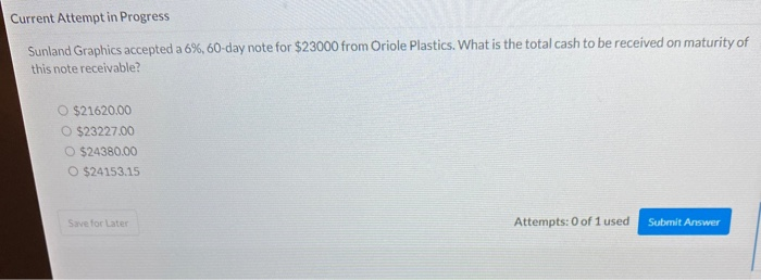  Current Attempt in Progress Sunland Graphics accepted a 6%, 60-day note