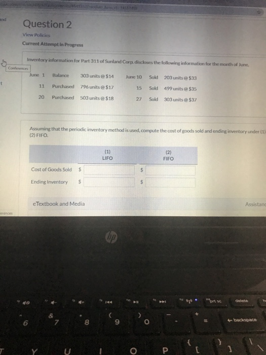  and Question 2 View Policies Current Attempt in Progress Inventory information