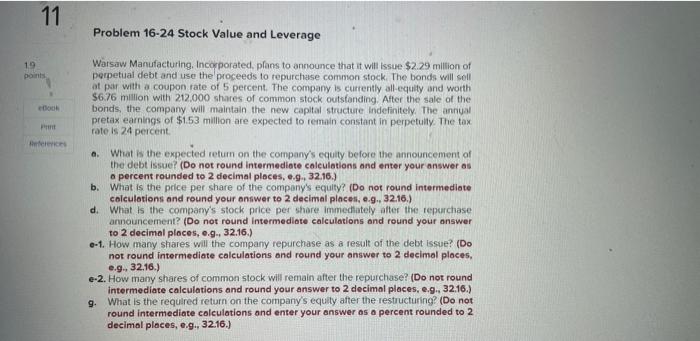  Problem 16-24 Stock Value and Leverage Warsaw Manufacturing. Incorporated, plans to