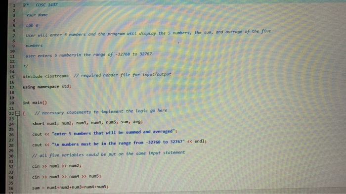 (COSC-1437-OLW) Compile and execute the program making sure that all syntax and