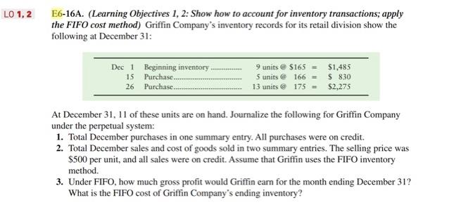 LO 1, 2 E6-16A. (Learning Objectives 1, 2: Show how to