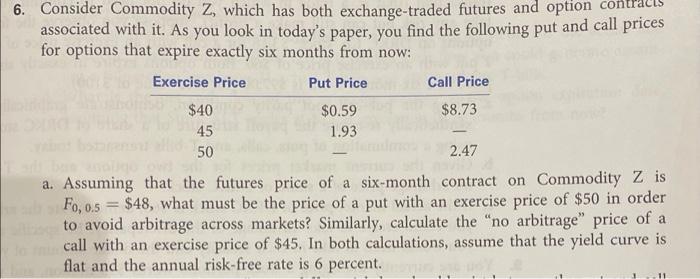 please solve for A Consider Commodity Z, which has both exchange-traded futures