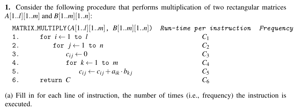  Consider the following procedure that performs multiplication of two rectangular matricesConsider