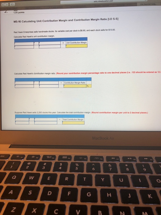  125 peints MS-16 Calculoting Unit Contribution Margin and Contribution Margin Ratio