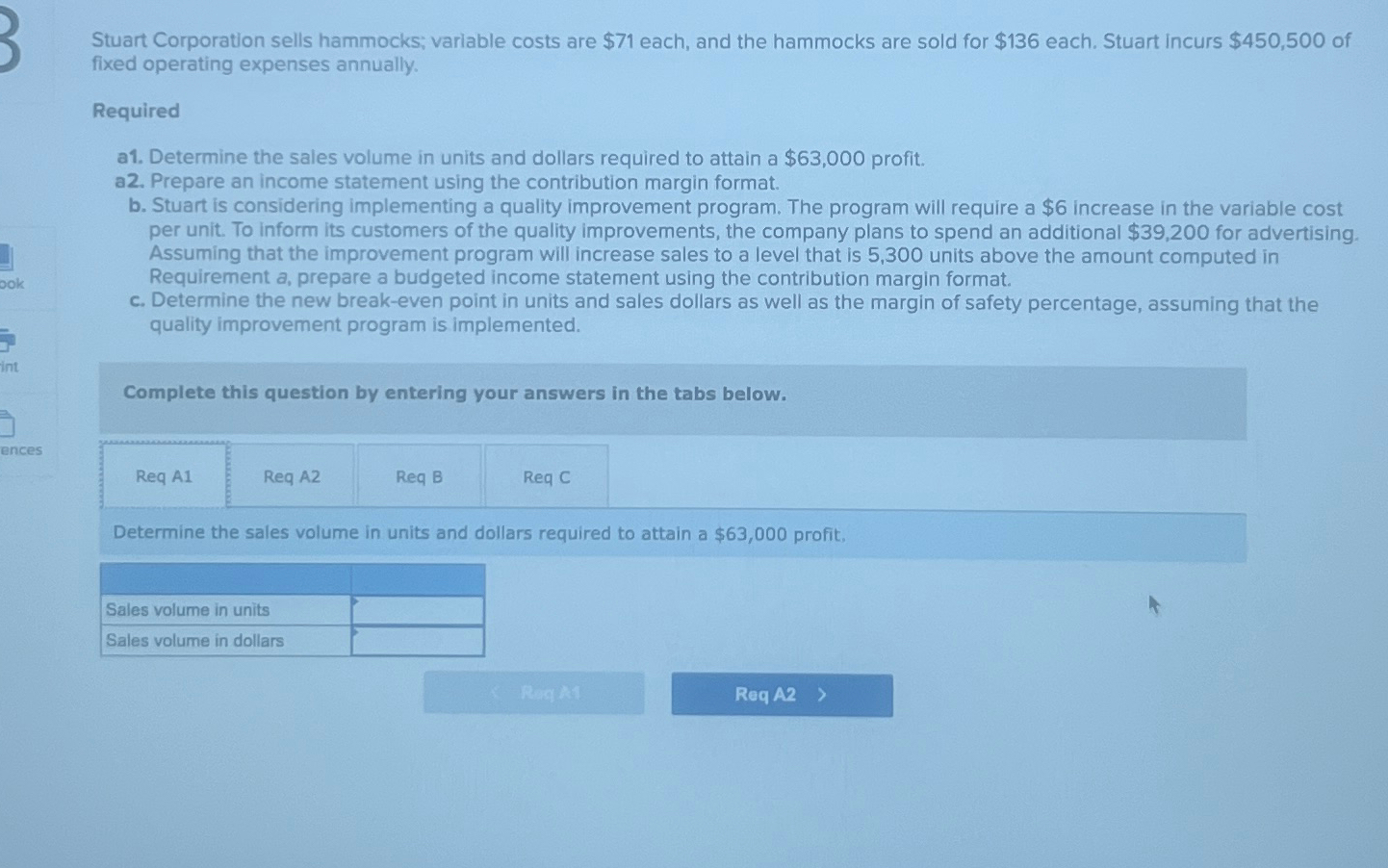  Stuart Corporation sells hammocks; variable costs are $71 each, and the