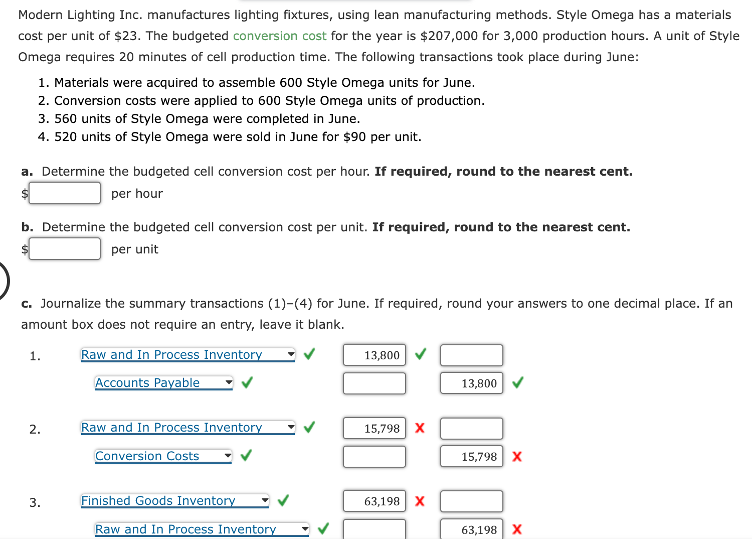 Inc. is considering a new lean product cell. The present manufacturing approach